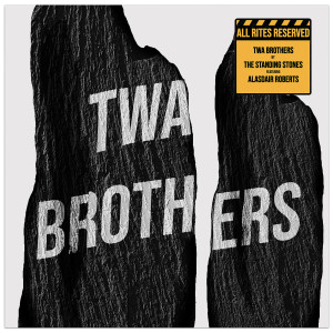 收聽The Standing Stones的Twa Brothers (Radio Edit)歌詞歌曲