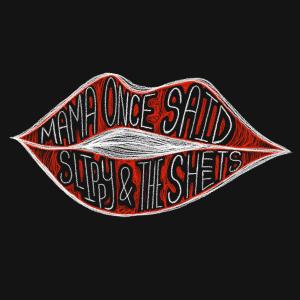 Slippy的專輯Mama Once Said (Explicit)