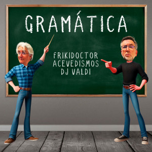 อัลบัม GRAMÁTICA ศิลปิน Frikidoctor