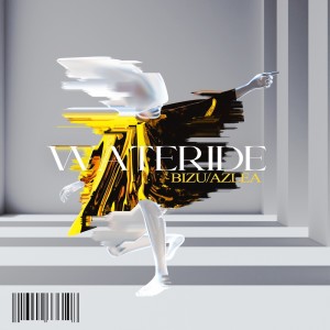 Listen to WATERIDE song with lyrics from bizu