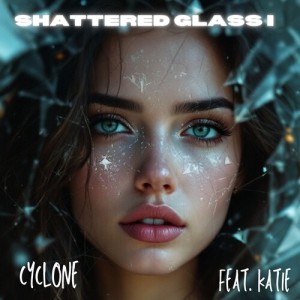 Album SHATTERED GLASS (I) from CYCLONE