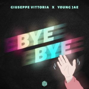 Giuseppe Vittoria的專輯Bye Bye (Explicit)