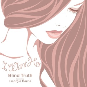อัลบัม I Want Her (feat. Georgia Harris) - Single ศิลปิน Blind Truth