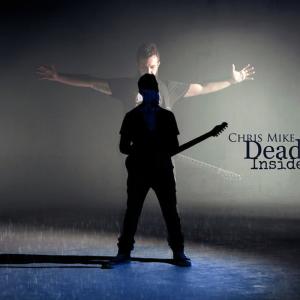 收聽Chris Mike的Dead Inside (Muse)歌詞歌曲