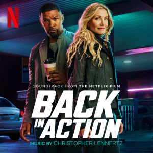 Christopher Lennertz的專輯Back In Action (Soundtrack from the Netflix Film)