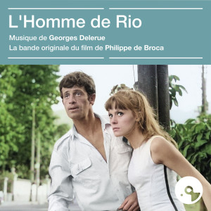 อัลบัม L'homme de Rio (Bande originale du film) ศิลปิน Georges Delerue