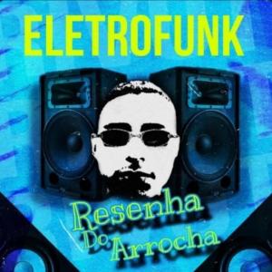 Rivot3.6.9的專輯Eletrofunk (Resenha do Arrocha) [Explicit]