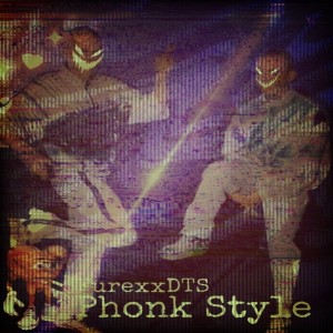 Listen to Phonk Style (Explicit) song with lyrics from FurexxDTS
