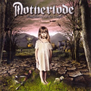 Motherlode的專輯Tomorrow Never Comes