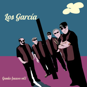 Los Garcia的專輯Grandes Fracasos, Vol. 1 (Explicit)