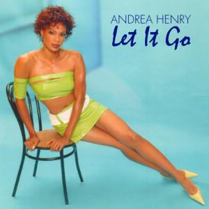 ดาวน์โหลดและฟังเพลง Let It Go (Slept Productions Mix) พร้อมเนื้อเพลงจาก Andrea Henry