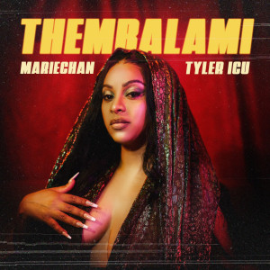 Tyler ICU的专辑Thembalami