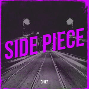 Chief的专辑Side Piece