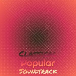 Album Classical Popular Soundtrack oleh Various