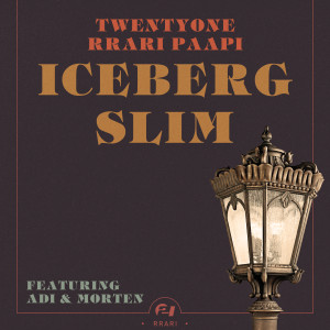 Listen to Iceberg Slim (Explicit) song with lyrics from Rrari Paapi