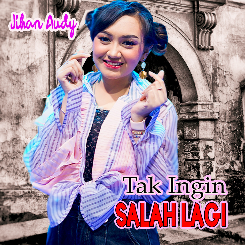 Tak Ingin Salah Lagi