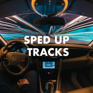 Various的專輯Sped Up Tracks (Explicit)
