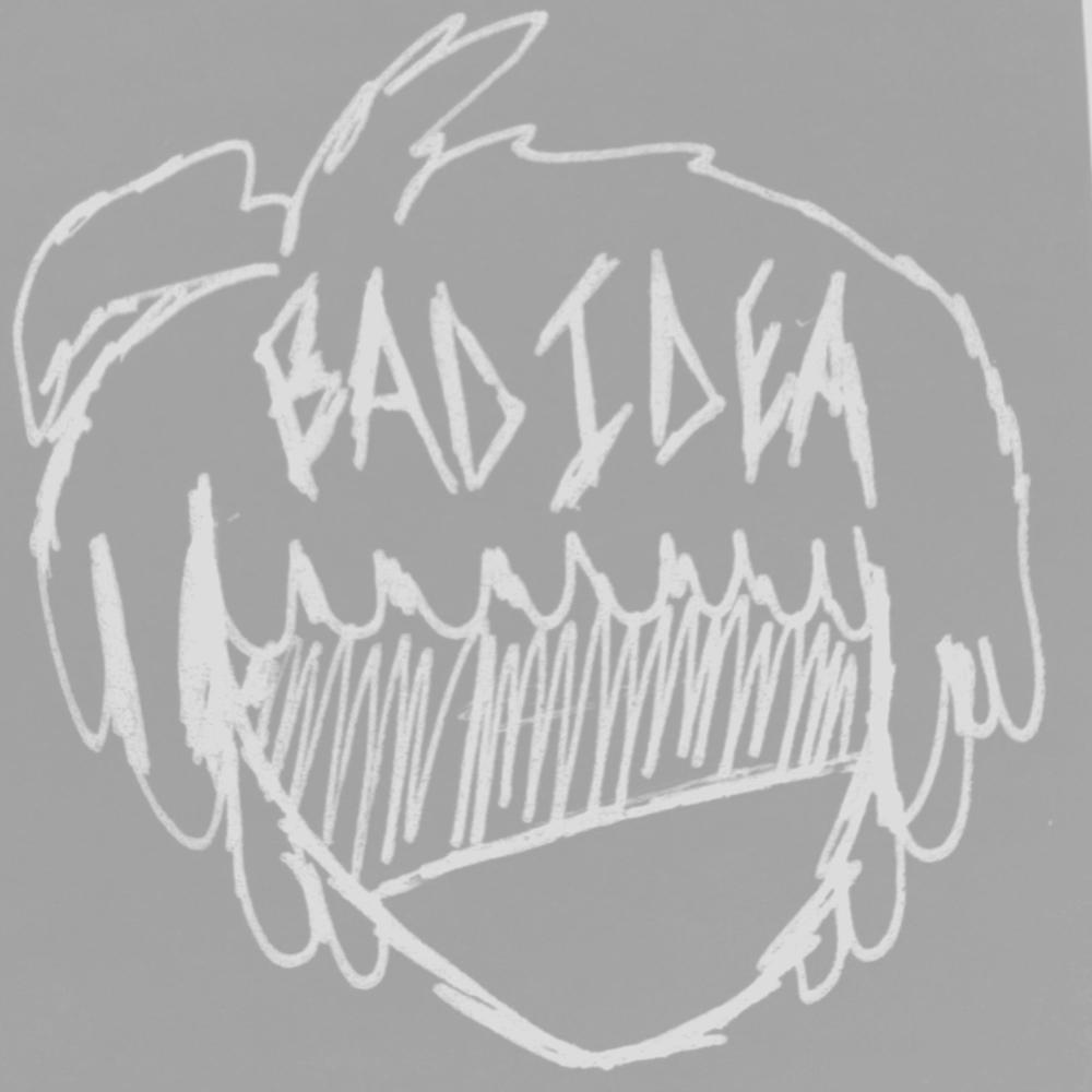 bad idea (Explicit)