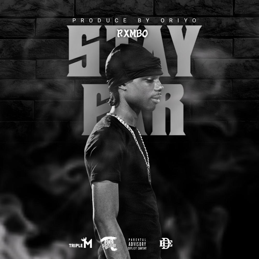 Stay Far (feat. Rxmbo) (Explicit)