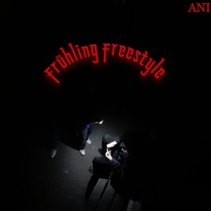 Album frühling freestyle (Explicit) from Ani