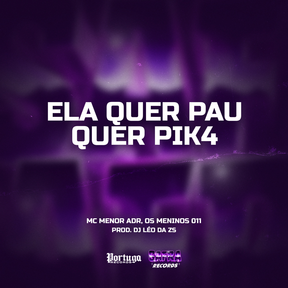 ELA QUER PAU QUER PIK4 (Explicit)
