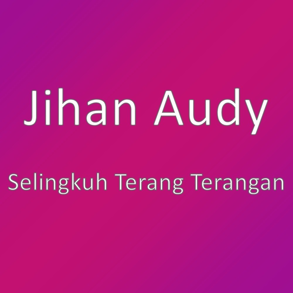 Selingkuh Terang Terangan (其他)