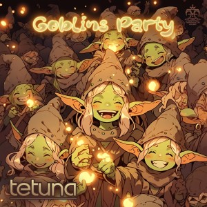 Goblins Party dari TeTuna