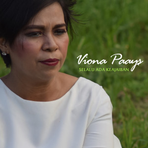Listen to S'lalu Ada Keajaiban song with lyrics from Viona Paays