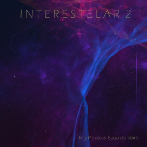 Listen to Interestelar 2 song with lyrics from Billy Ponzio