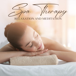 Album Spa Therapy (Relaxation and Meditation, Massage Music for Stress Out) from Massage Sanctuary