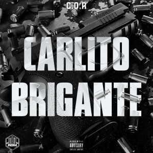 收聽C.O.R的Carlito Brigante (Explicit)歌詞歌曲