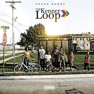 Album The Kenner Loop (Explicit) from Young Roddy