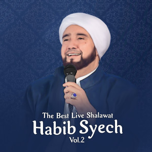 Album The Best Live Shalawat Habib Syech (Vol.2) from Habib Syech Bin Abdul Qadir Assegaf