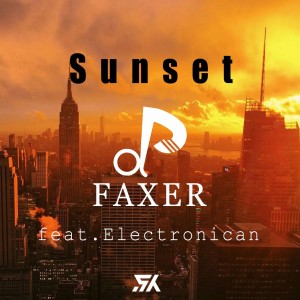 Faxer的专辑Sunset(Original Mix)