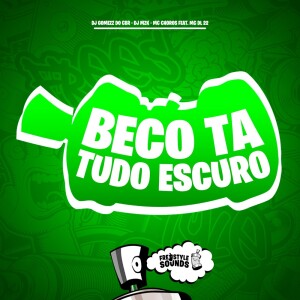 Album Beco Ta Tudo Escuro (Explicit) from 