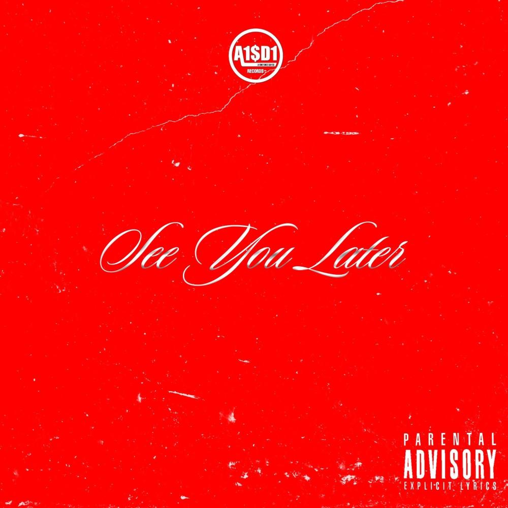 See You Later (Explicit)