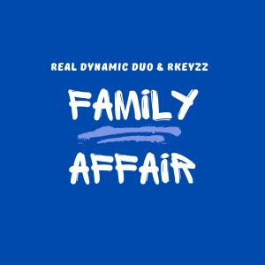 อัลบัม FAMILY AFFAIR (Explicit) ศิลปิน Real Dynamic Duo