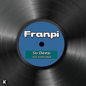 Album SO DEEP (K22 extended) from Franpy