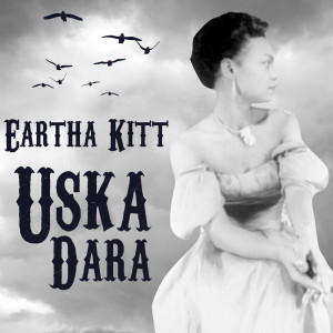 Eartha Kitt With Orchestra的專輯Uska Dara