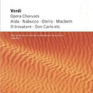 Verdi : Opera Choruses  -  Apex