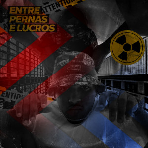 收聽Buff的Entre Pernas e Lucros (Explicit)歌詞歌曲