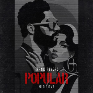 Listen to Popular (Explicit) song with lyrics from Frank Rivers
