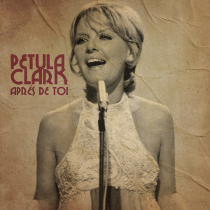 Album Auprés de toi oleh Petula Clark