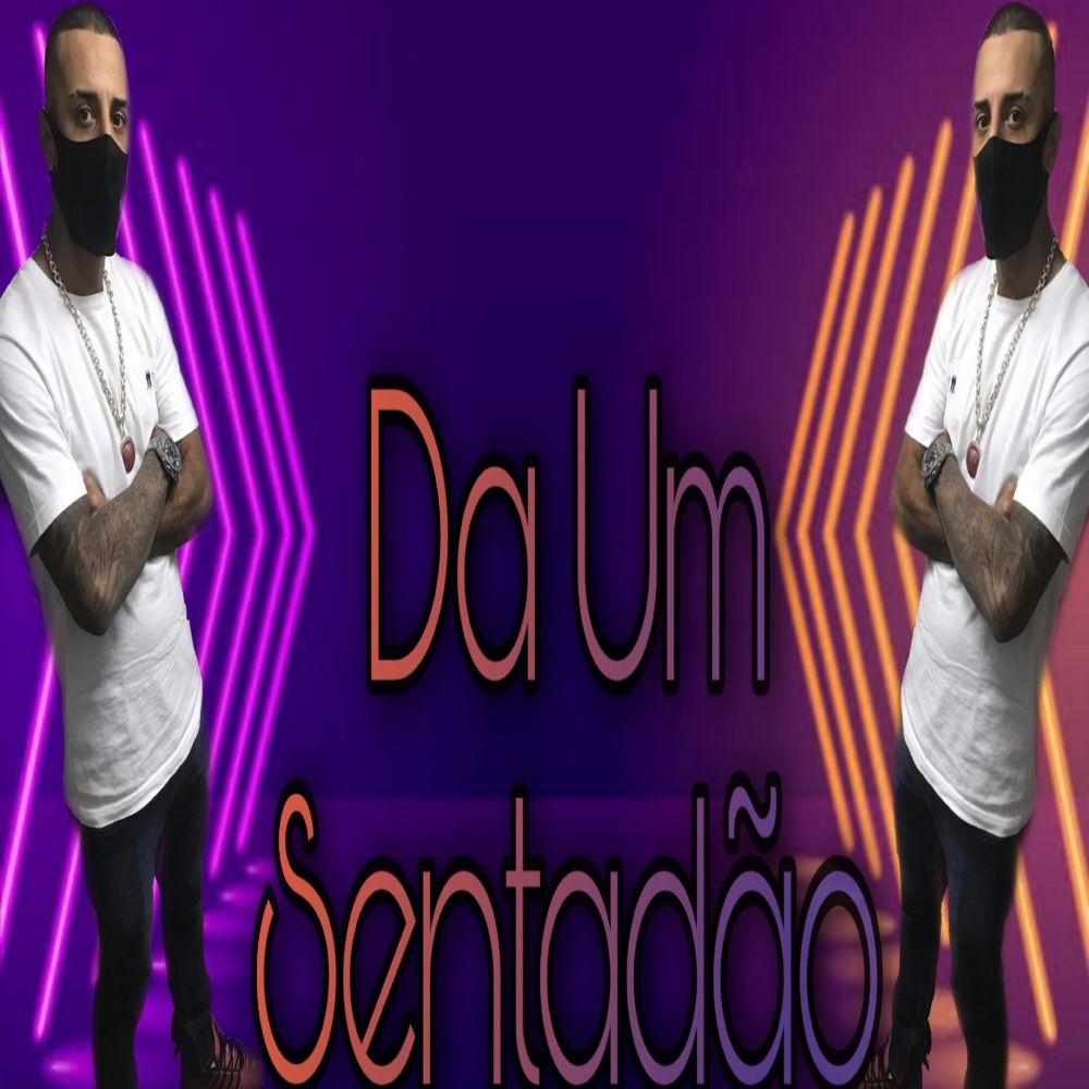 Da um Sentadão (Explicit)