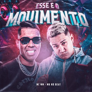 Listen to Esse É o Movimento (Explicit) song with lyrics from Mc Mm