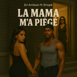 DJ Anilson的專輯La Mama M'a Piégé
