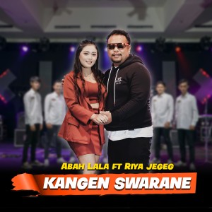 Dengarkan KANGEN SWARANE lagu dari Abah lala dengan lirik