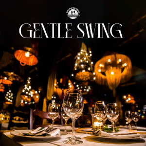 Album Gentle Swing (Delicate Swing Style Jazz for Elegant Restaurant Background) from Swing Background Musician