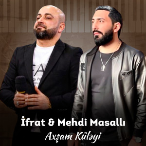 Listen to Axşam Küləyi song with lyrics from Ifrat