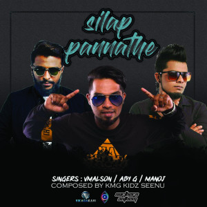 ดาวน์โหลดและฟังเพลง Silap Pannathe (Original) พร้อมเนื้อเพลงจาก Aby-g